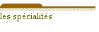 les spcialits
